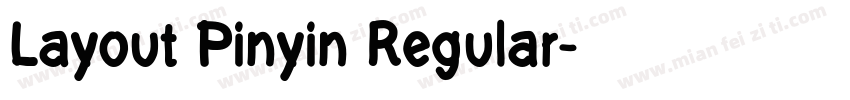 Layout Pinyin Regular字体转换